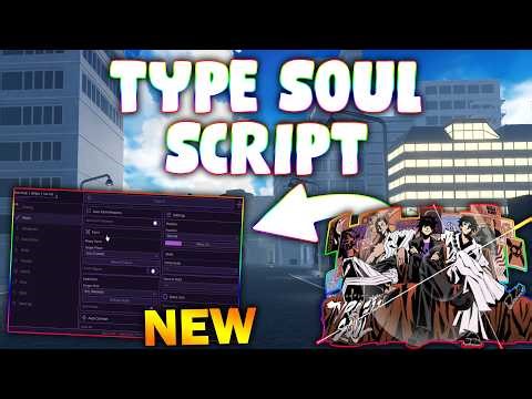 *NEW* TYPE SOUL Script (PASTEBIN 2026) (AUTO FARM MOBS, ANTI AFK ,ESP , MISSION FARM)