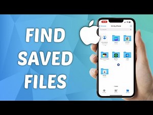 How to Find Saved Files on iPhone