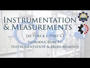 Lecture 1 Introduction to Instrumentation (Part C)