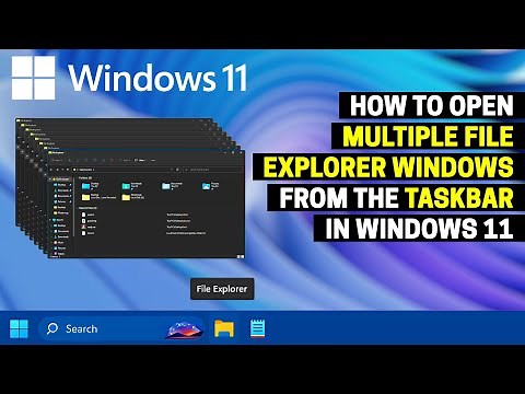 How to Open Multiple File Explorer Windows from Taskbar in Windows 11