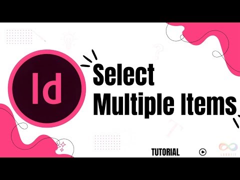 How to Select Multiple Items in InDesign