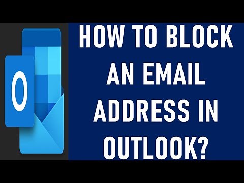 How to Block an Email Address in Outlook? | How do I Permanently Block an Email in Outlook?
