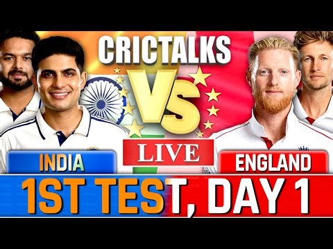 1st Test Match Live, India vs England, Today Live Cricket Match Score & Commentary, Day 1, IND v ENG