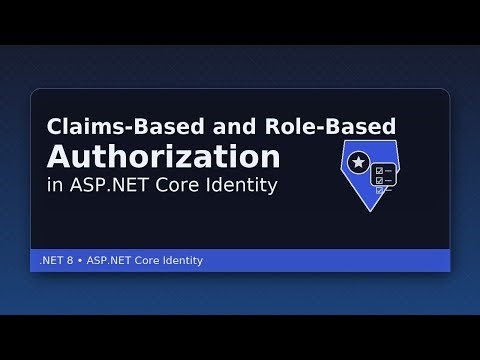 Claims-Based and Role-Based Authorization in ASP.NET Core Identity