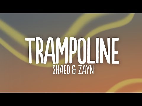 SHAED x ZAYN - Trampoline (Lyrics)