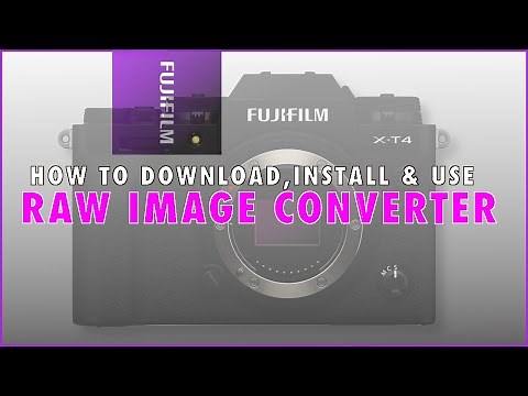 Fujifilm Raw File Converter X Software | How to Process Raw Photos from Fuji Cameras