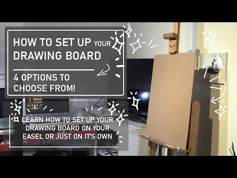 Learn how to set up your drawing board and easel | 4 options to choose from with tips and advice.