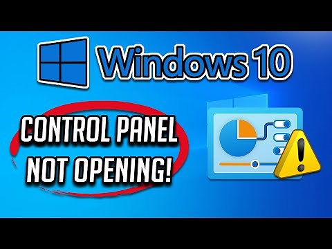 Fix Control Panel is not opening in Windows 10 [SOLVED]