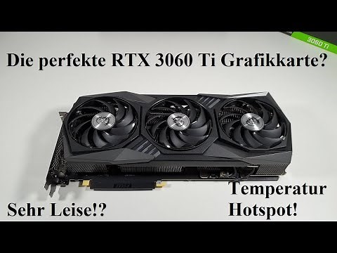 MSI RTX 3060 Ti Gaming X Trio - Macht Sie ihrem Namen alle Ehre?