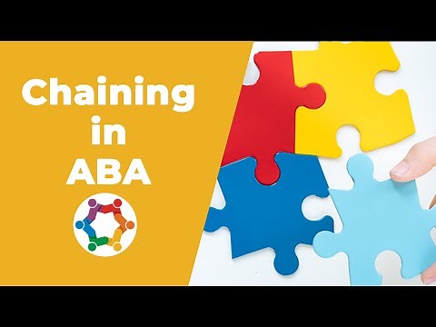 What is Chaining & How to Use Chaining to Teach Skills in ABA