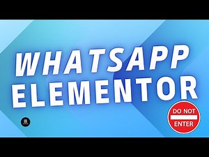 How To Add A WhatsApp Button In Elementor: 7 Simple Steps