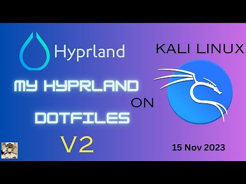 My Hyprland Dots v2 on Kali Linux minimal using netinstaller and Hyprland install script