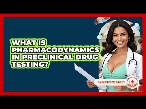 What Is Pharmacodynamics In Preclinical Drug Testing? - Pharmaceutical Insights
