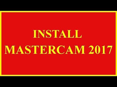 INSTALL MASTERCAM 2017