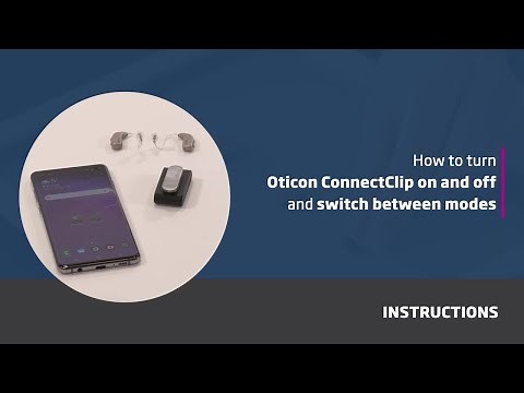 How to turn Oticon ConnectClip on and off and switch between modes