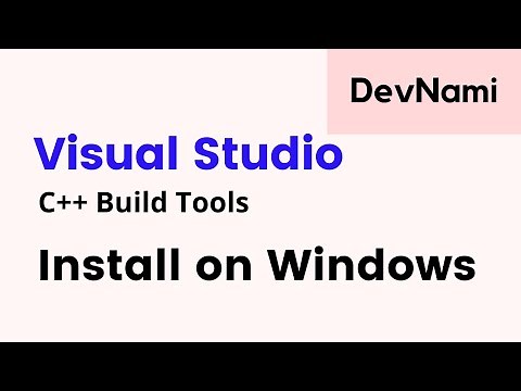 How to Install Microsoft Visual C++ Build Tools on Windows 10