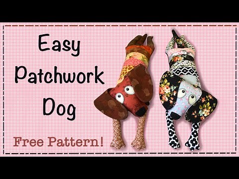 Easy Patchwork Dog || FREE PATTERN || Full Tutorial with Lisa Pay