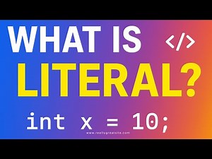#8 Literals Explained | Beginners Guide (with Examples)