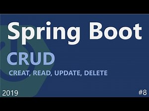 Spring Boot | Tutorial 8: CRUD Operations (CREATE, READ, UPDATE, DELETE)