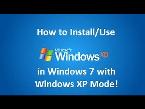 Windows XP Mode - Installation in Windows 7