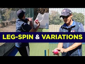 How to Bowl the Leg Spinner's Variations