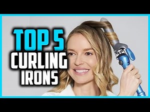 ✅ Top 5 Best Curling Irons 2026