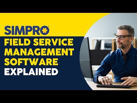 Simpro Field Service Management Software Explained