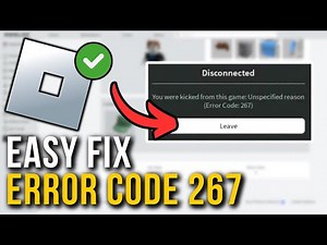 How To Fix Roblox Error 267 - Full Tutorial