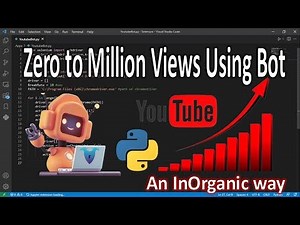 YouTube Views Increasing bot using Python | Selenium Bot