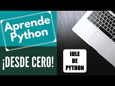 Tutorial de Python: ¿Qué es la IDLE de Python?