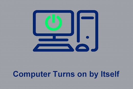 Windows 11/10 Computer Turns on by Itself: Why and How to Fix
