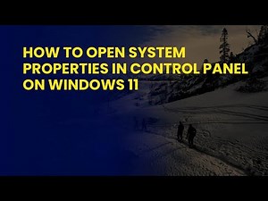 How to Open System Properties in Control Panel on Windows 11