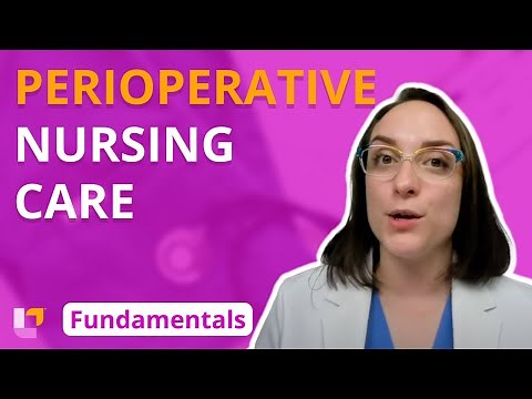 Perioperative Nursing Care - Fundamentals of Nursing - Practice & Skills | ‪@LevelUpRN‬
