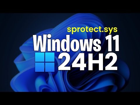 Windows 11 24H2 Update Unblocked — Microsoft Fixes Sprotect.sys Driver Issue!