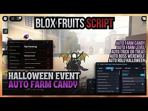 Blox Fruits Halloween Event Script! | Auto Farm Candy Corn | Auto Kill Unbound Werewolf & Much More!