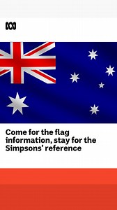 Come for the Australian flag information, stay for the Simpsons’ reference 🌟🤩 #flag #victoria #australia | ABC Melbourne