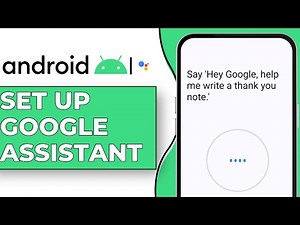 How to Set Up Google Assistant on Android Device | Easy Guide
