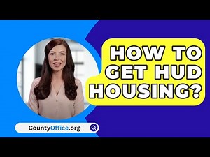 How To Get HUD Housing? - CountyOffice.org