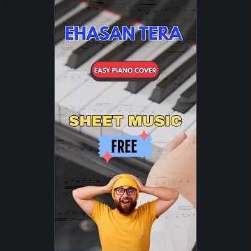 4 Easy Steps to Master Ehasan Tera Ho on Piano with FREE Sheet Music