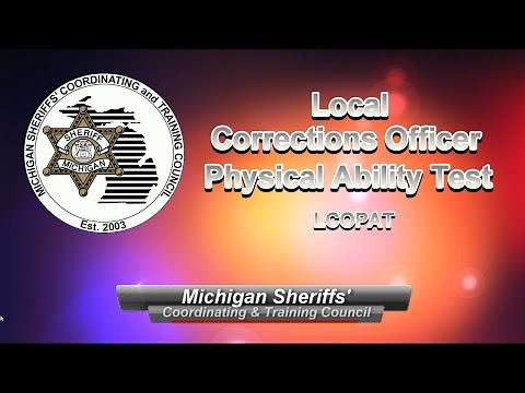 Michigan Local Corrections Officer Physical Ability Test (LCOPAT)