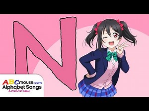 ABCMouse's Alphabet Songs: Love Live Edition - The Letter N Song (sung by Nico Yazawa)