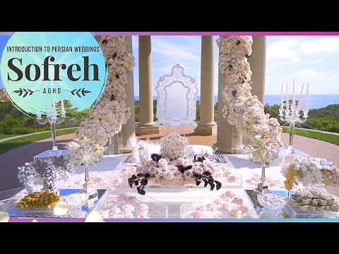 Introduction to Persian Weddings | Sofreh Aghd