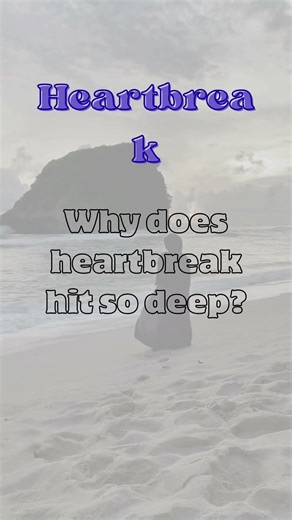 Why Does Heartbreak Hurt So Deep? | Heartbreak Truth That Hits Hard #success #shorts #motivation