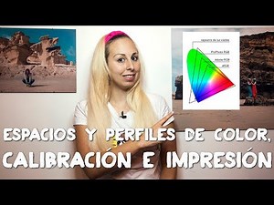 ¿Qué son los espacios y perfiles de color? ¿Cómo calibrar e imprimir bien?