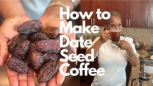 How to Make Date Seed Coffee — Easy, Healthy, and Naturally Caffeine-Free