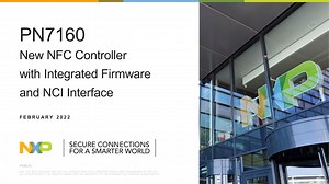 PN7160 Introduction: Next Generation Plug and Play NFC Controller