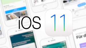 Apple iOS 11: Update – Neuerungen, Download, Test
