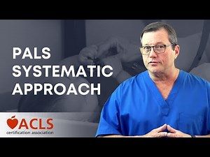 PALS Systematic Approach | ACLS Certification Association