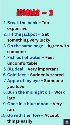 10 Idioms You Need To Know Now!