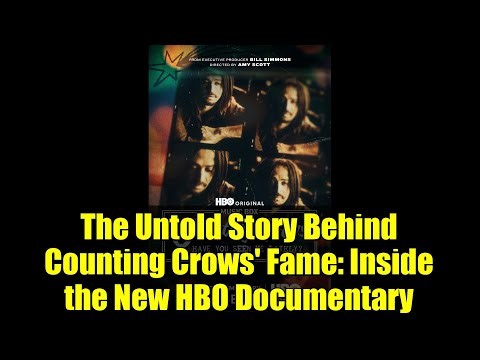 The Untold Story Behind Counting Crows' Fame: Inside the New HBO Documentary